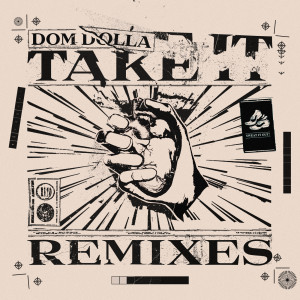 ดาวน์โหลดและฟังเพลง Take It (Wongo Remix) พร้อมเนื้อเพลงจาก Dom Dolla