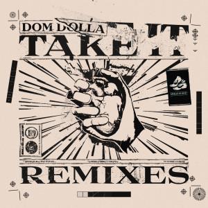 ดาวน์โหลดและฟังเพลง Take It (Holmes John Remix) พร้อมเนื้อเพลงจาก Dom Dolla