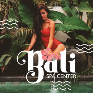 Album Bali Spa Center (Exotic Hang & Tongue Drum Relaxation) from Therapy Spa Music Paradise