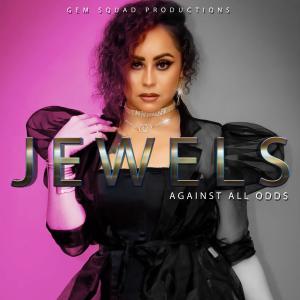 Jewels的專輯Against All Odds (Explicit)