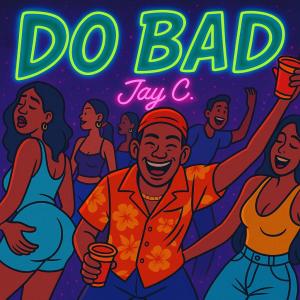 Jay C & Oliver Lang的專輯Do Bad