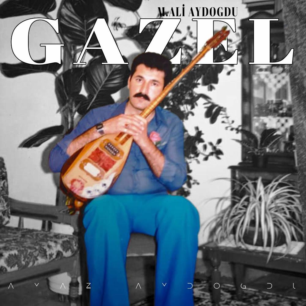 Gazel (feat. M.Ali Aydoğdu) (Explicit)