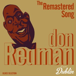 Don Redman的專輯Oldies Selection: The Remastered Song