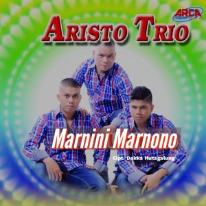 Dengarkan MARNINI MARNONO lagu dari Aristo Trio dengan lirik