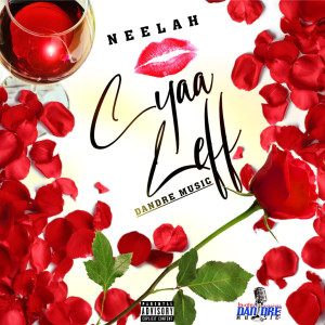 收聽Neelah的Cyaa Leff歌詞歌曲