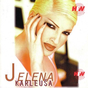 Dengarkan Jelena lagu dari Jelena Karleuša dengan lirik
