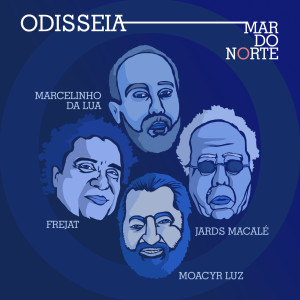 Marcelinho Da Lua的專輯Odisseia (Mar Do Norte)