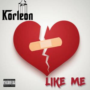 ดาวน์โหลดและฟังเพลง Like Me (Explicit) พร้อมเนื้อเพลงจาก korleonmuzik