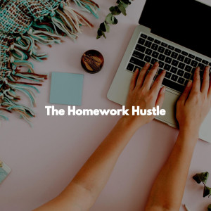 The Homework Hustle