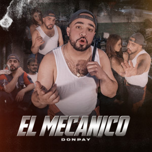 Album El Mecánico oleh Don Pay