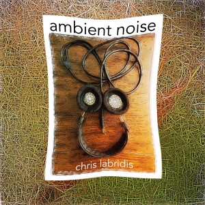 ดาวน์โหลดและฟังเพลง Ambient พร้อมเนื้อเพลงจาก Chris Labridis