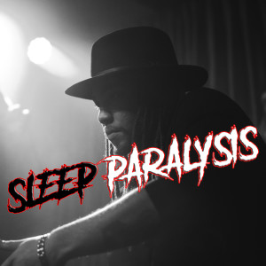 Album Sleep Paralysis (Explicit) from 