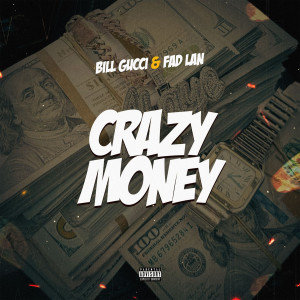 Bill Gucci的專輯Crazy Money (Explicit)