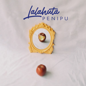 Lalahuta的專輯Penipu
