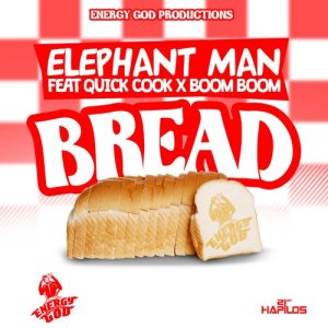 ดาวน์โหลดและฟังเพลง Bread (Radio Edit) พร้อมเนื้อเพลงจาก Elephant Man