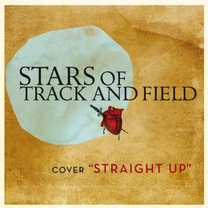 收聽Stars of Track and Field的Straight Up歌詞歌曲
