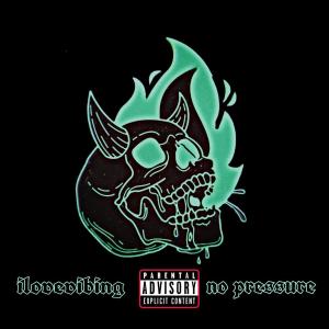 收聽ilovevibing的NO PRESSURE (Explicit)歌詞歌曲