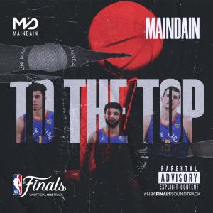 Album To The Top (Explicit) oleh MainDain