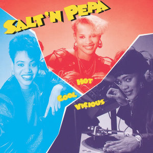 อัลบัม Hot, Cool & Vicious ศิลปิน Salt-N-Pepa