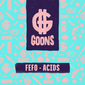 Listen to Acids song with lyrics from FEFO