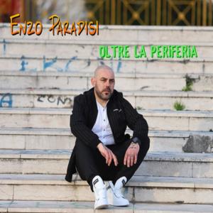 Dengarkan Tu Si Già Spusat lagu dari Enzo Paradisi dengan lirik