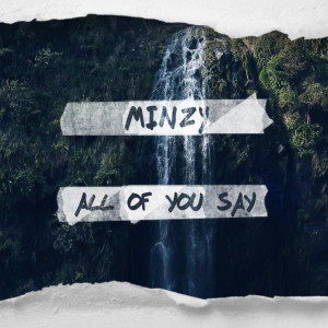 อัลบัม ALL OF YOU SAY ศิลปิน Minzy