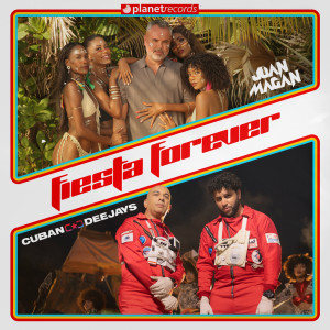 Album Fiesta Forever (Produced by Cuban Deejay$) from Juan Magan
