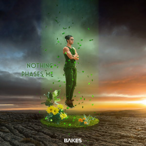 Dengarkan Nothing Phases Me (Explicit) lagu dari Bakes dengan lirik