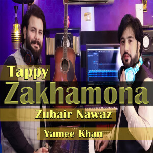 Album Tappy ZAKHAMONA from Zubair Nawaz