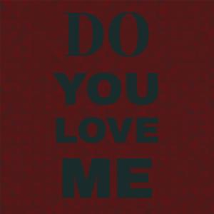 Listen to Do You Love Me song with lyrics from The Contours