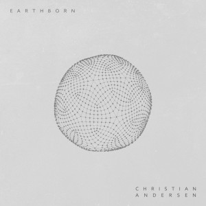 Christian Andersen的專輯Earthborn