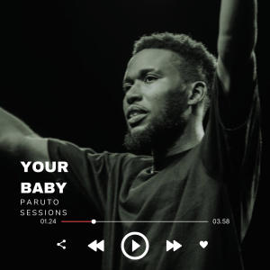 收聽Echow Clay的Your Baby (Paruto Sessions)歌詞歌曲