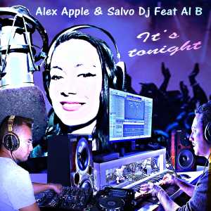 收听Alex Apple的It's Tonight (Salvo Dj Radio Edit)歌词歌曲