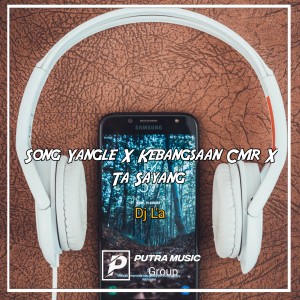 ดาวน์โหลดและฟังเพลง Song Yangle X Kebangsaan Cmr X Ta Sayang (Remix) พร้อมเนื้อเพลงจาก DJ L'a