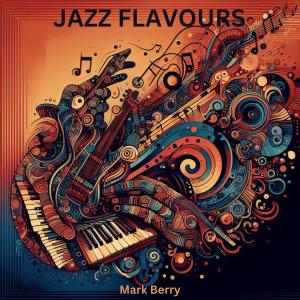 Mark Berry的專輯Jazz Flavours