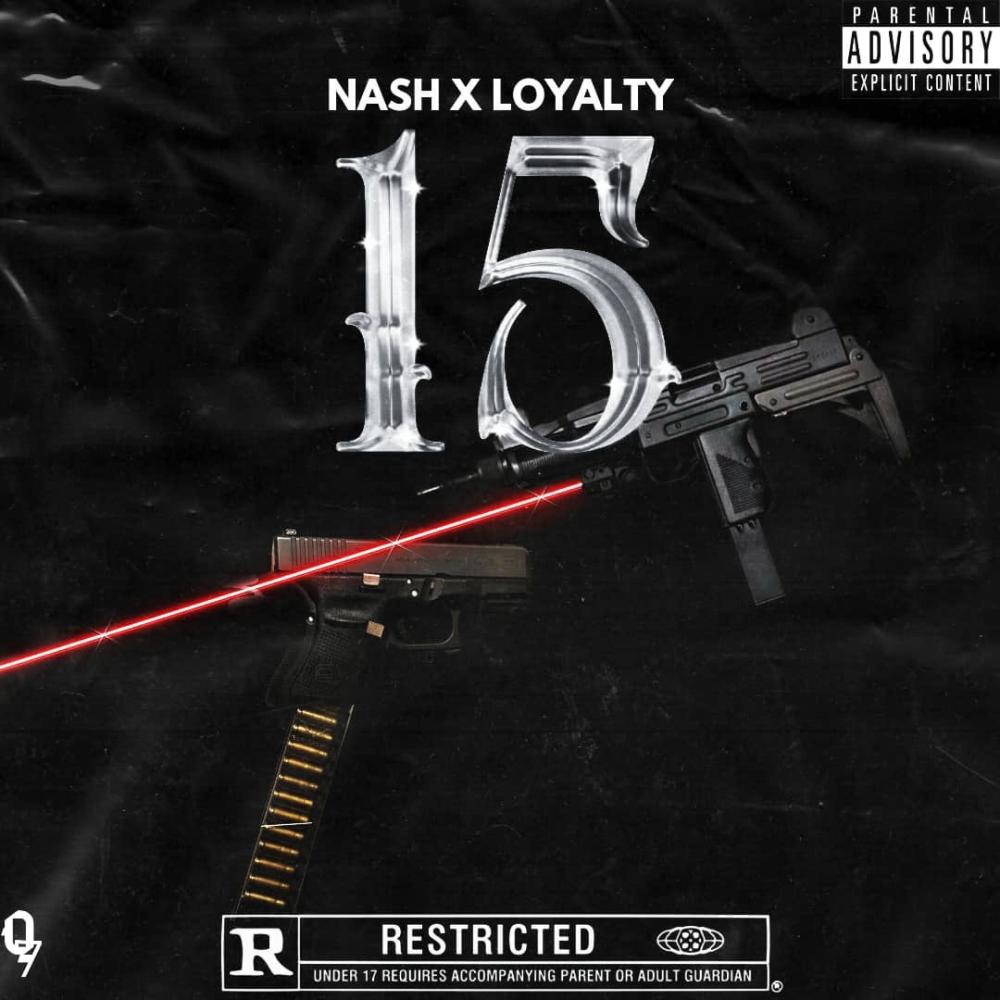 15 (feat. Loyalty & Prod Dreezie) (Explicit)