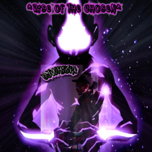 收听DjWhizPk的Rise of the Chosen歌词歌曲