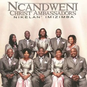 ดาวน์โหลดและฟังเพลง Ungesabi Jeremiya พร้อมเนื้อเพลงจาก Ncandweni Christ Ambassodors