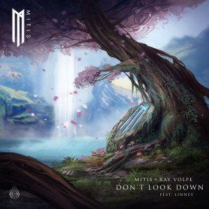MitiS的專輯Don’t Look Down (feat. Linney)