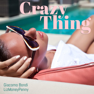 Album Crazy Thing from LizMoneypenny