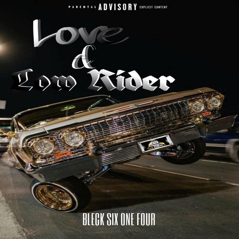 Love & Low Rider (Explicit)