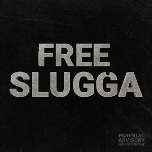 Album Free Slugga (Explicit) from Slugga Tee