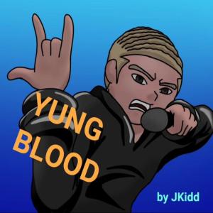 Yung Blood (Explicit) dari Jkidd