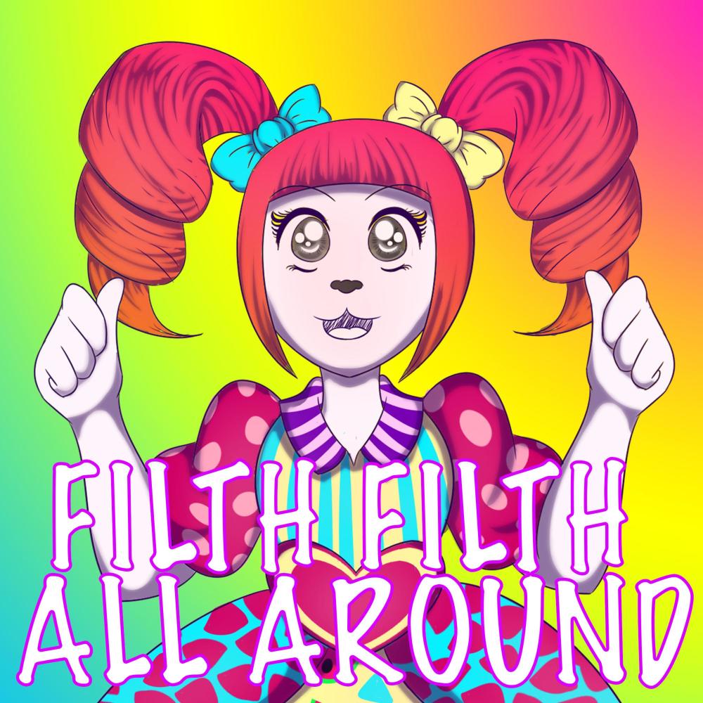 Filth Filth All Around(feat. Cg5)