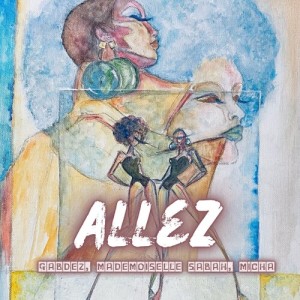 Album Allez from Mademoiselle Sabah