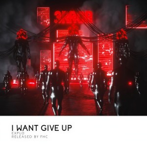 ดาวน์โหลดและฟังเพลง I Want Give Up พร้อมเนื้อเพลงจาก Explo