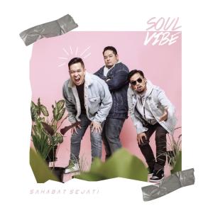 Soulvibe的專輯Sahabat Sejati