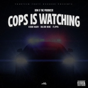 Album Cops Is Watching (Explicit) from Kiddo Marv