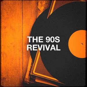 90s Dance Music的專輯The 90s Revival