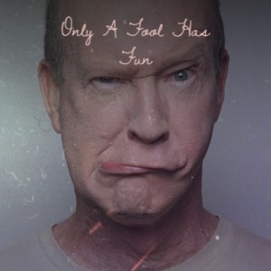 Album Only a Fool Has Fun oleh Various